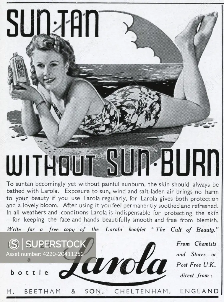 'Sun tan without sun burn'.  To suntan becomingly yet without painful sunburn, the skin should always be bathed with larola.  Exposure to sun, wind and salt-laden air brings no harm to your beauty if you use Larola regularly, for Larola gives both protection and lovely bloom.  1940