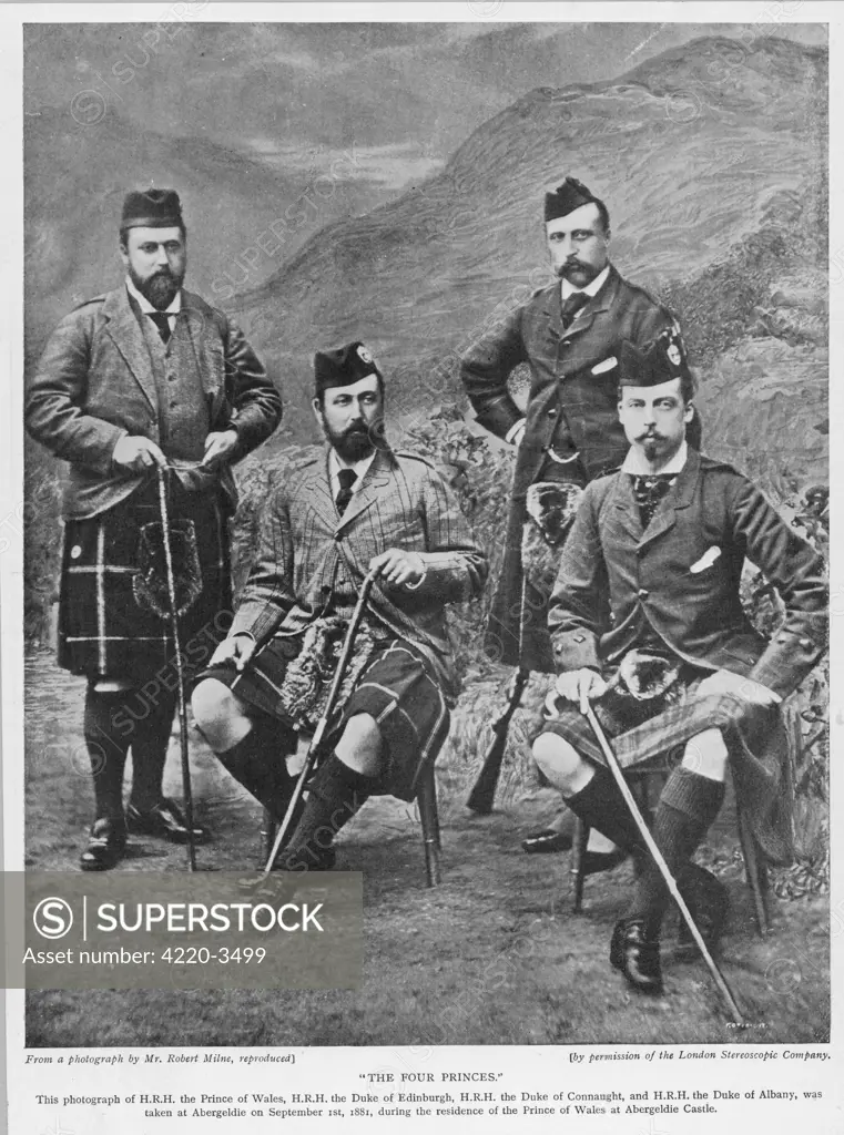 EDWARD VII, BRITISH ROYALTY  The Prince of Wales with his  three brothers, the Dukes of  Edinburgh, Connaught and  Albany, in Highland dress.     Date: 1841 - 1910