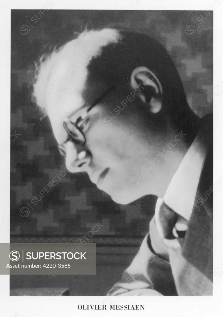 OLIVIER MESSIAEN  French musician        Date: 1908 - 