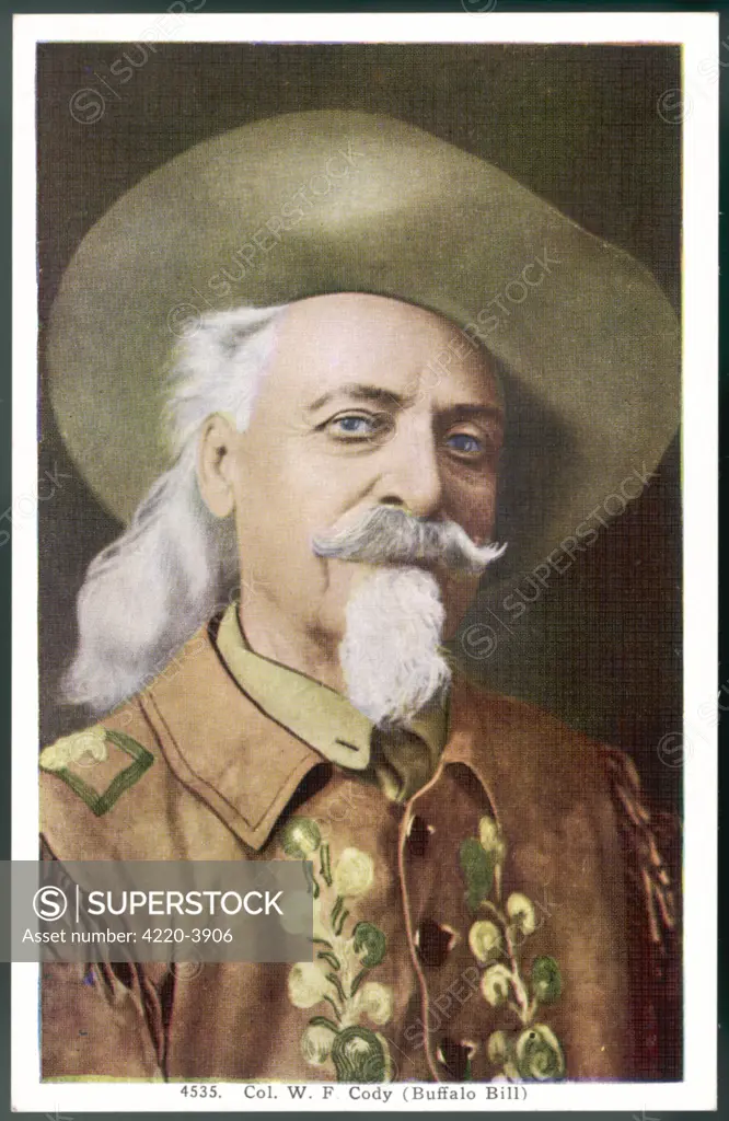colonel WILLIAM FREDERICK CODY aka 'Buffalo Bill'  frontiersman & showman