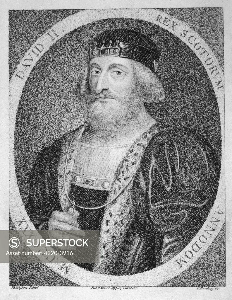 King David II of Scotland (1324-1371) (reigned 1329-1371).  He was the last male of the House of Bruce.