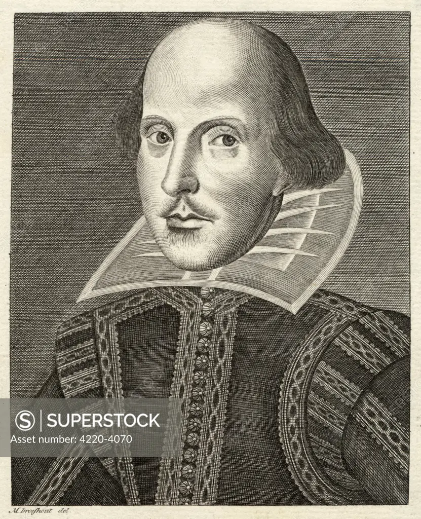 WILLIAM SHAKESPEARE  Playwright and poet.