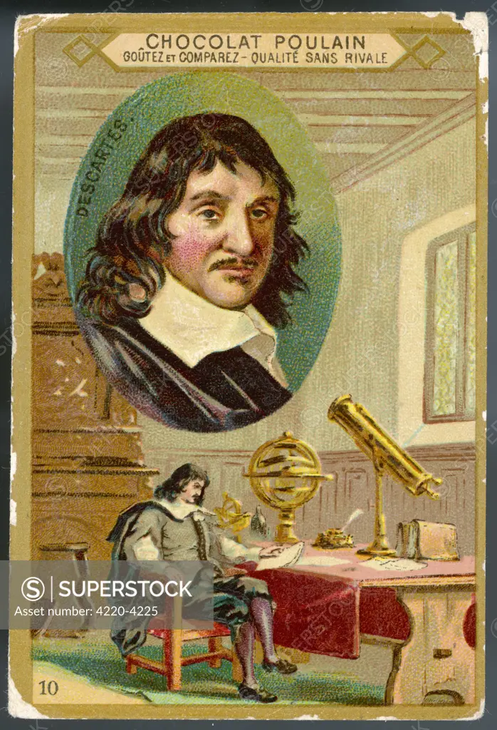 RENE DESCARTES  French mathematician and  philosopher