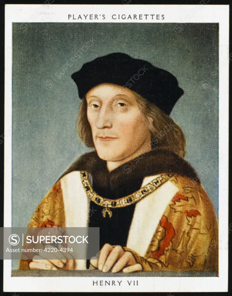HENRY VII (1457 - 1509) Reigned 1485 - 1509