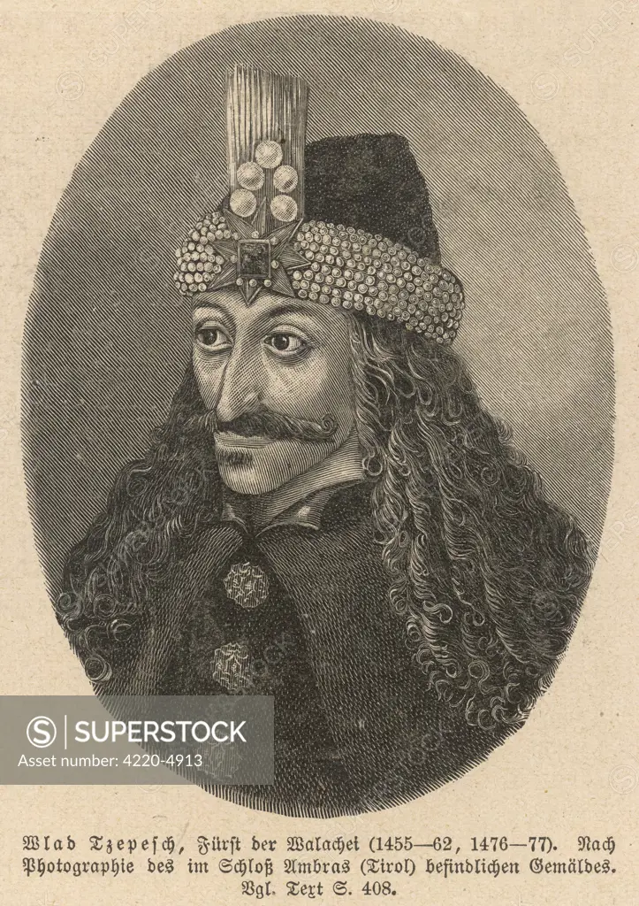 VLAD III Tepes, known as the Impaler, prince of Wallachia who ruled Wallachia three times.