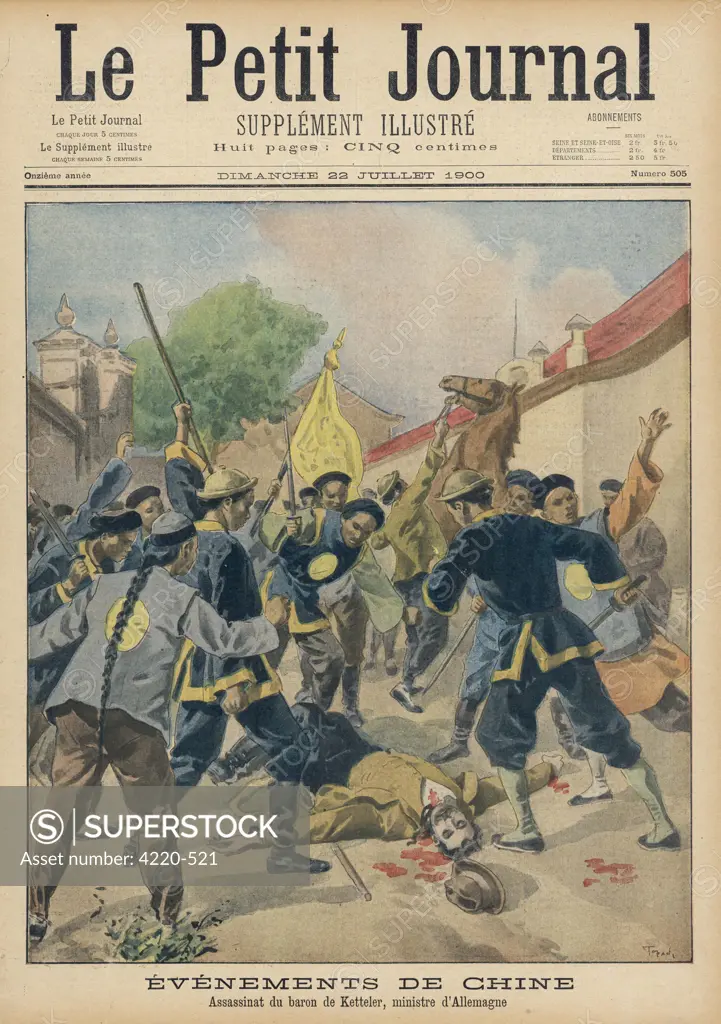 At Peking, China, during the Boxer Rebellion, the German ambassador, Herr Ketteler, is  murdered by the rebels as a gesture of defiance towards the Western powers.