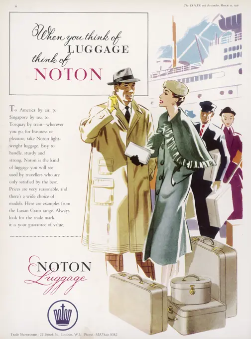 Advertisement for Noton Luggage showing examples from the Luxan Grain range.  The cases are accompanying a rather elegant couple onto a cruise ship or passenger liner, no doubt bound for some exotic destination.     Date: 1956
