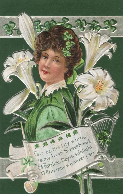 Fair as the Lily White Is My Irish Sweetheart St. Patrick's Day is a Delight O Erin may we never part. circa 1907