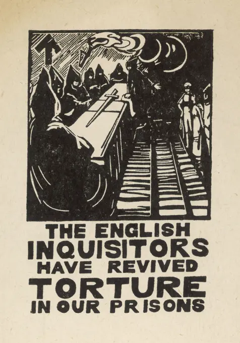 'The English Inquisitors have  revived torture in our  prisons'. A comment on the  treatment of Suffragettes in  prison.      Date: circa 1910