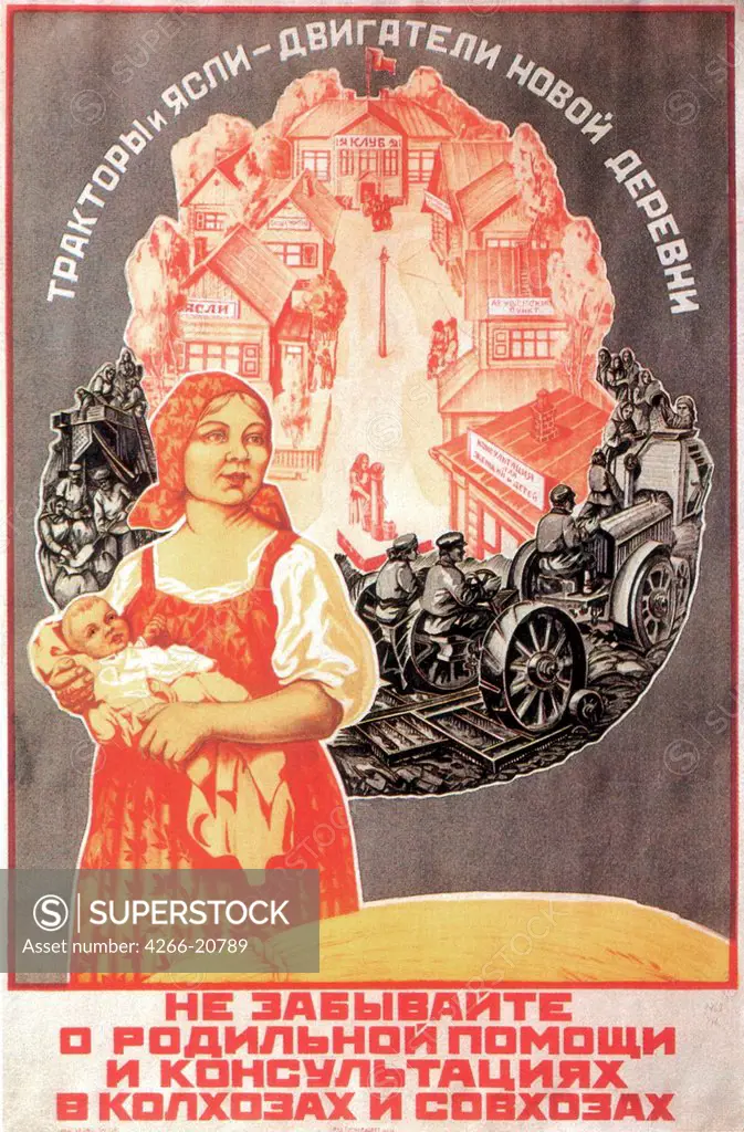 Tractors and creches are the engines for the new village by Anonymous  / Russian State Library, Moscow/ 1930/ Russia/ Colour lithograph/ Soviet political agitation art/ 104x69/ Poster and Graphic design
