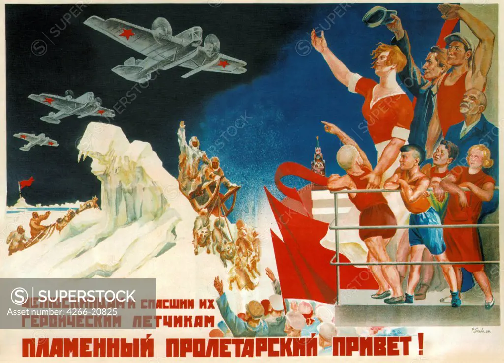 Ardent proletarian greetings to the Chelyuskin survivors and the heroic pilots who saved them! by Sokolov-Skalya, Pavel Petrovich (1899-1961)/ Russian State Library, Moscow/ 1934/ Russia/ Colour lithograph/ Soviet political agitation art/ Poster and Grap