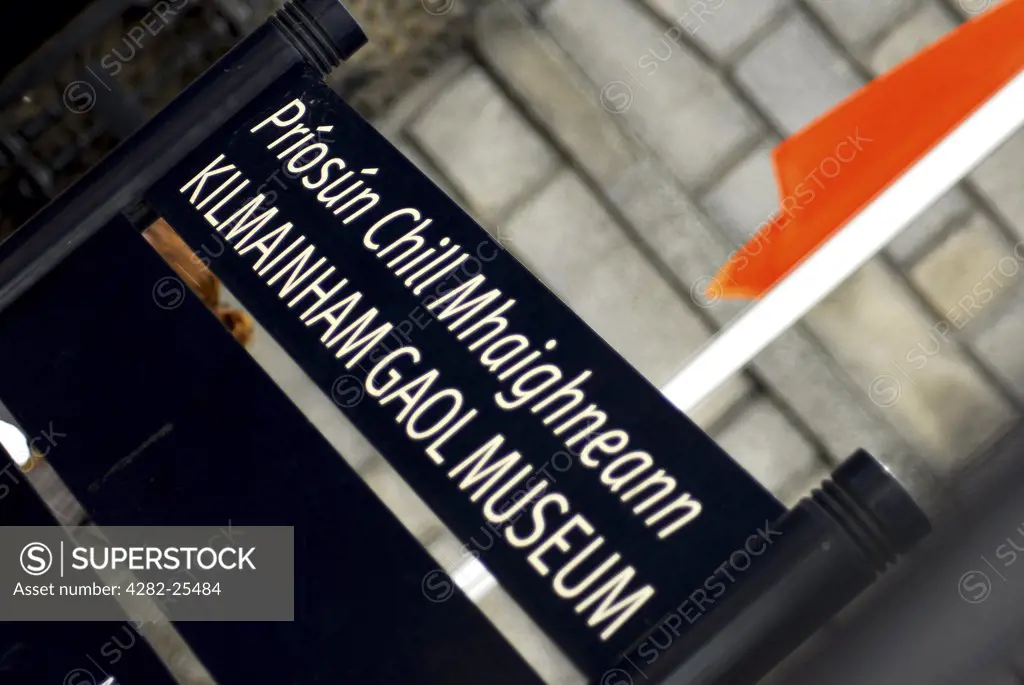 Republic of Ireland, Dublin, Kilmainham Gaol Museum . A sign for the Kilmainham Gaol Museum in Dublin.