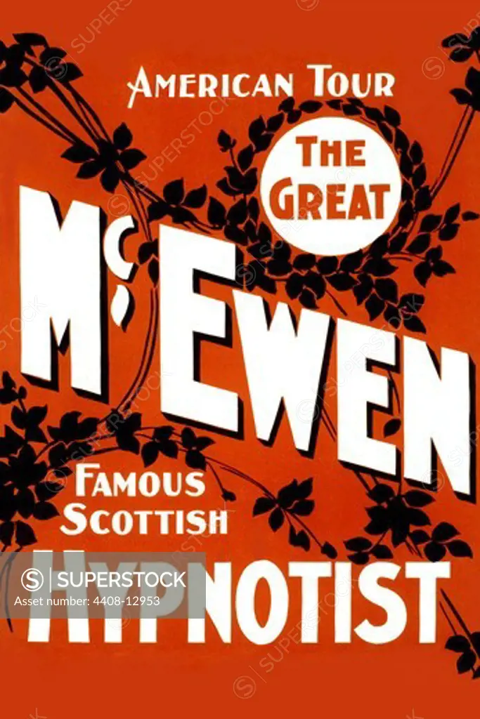 The Great McEwen, famous Scottish hypnotist, Magic & Mesmer