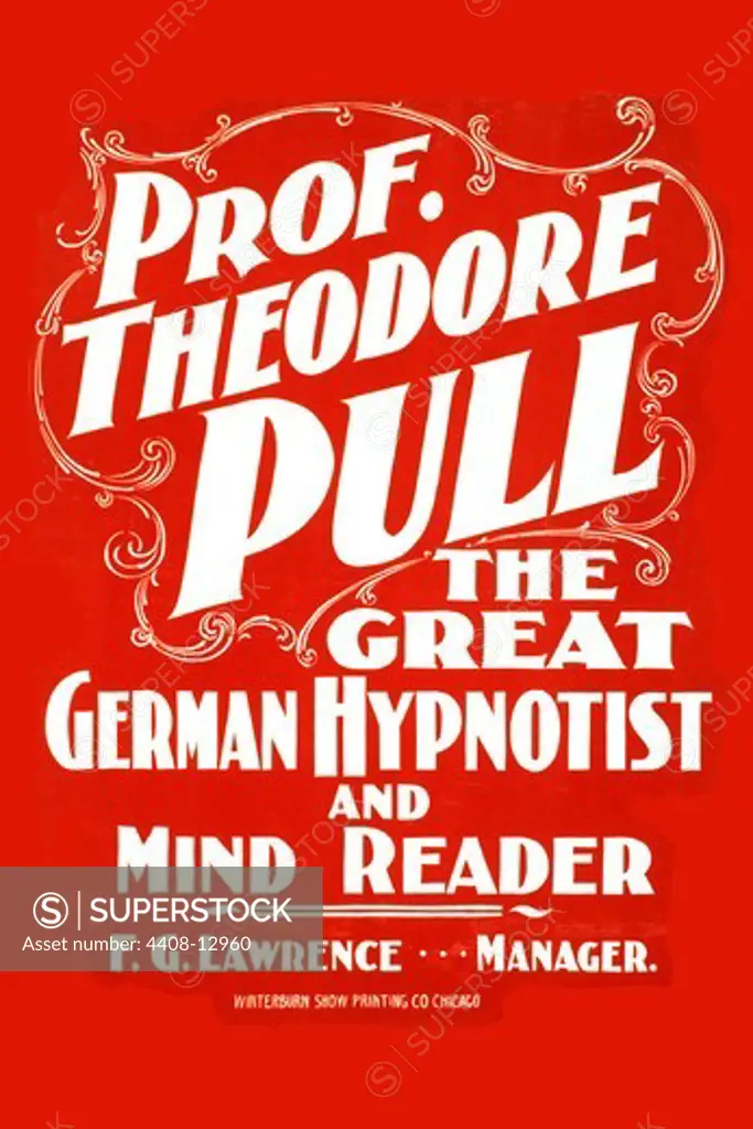 Prof. Theodore Pull, the great German hypnotist and mind reader, Magic & Mesmer