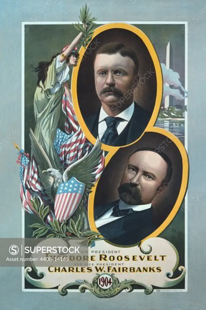 For President, Theodore Roosevelt, For Vice President, Charles W. Fairbanks, Famous Americans