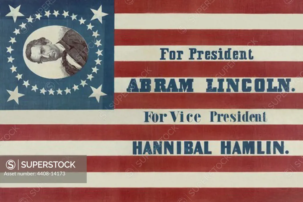 For President, Abraham Lincoln. For vice president, Hannibal Hamlin, Famous Americans