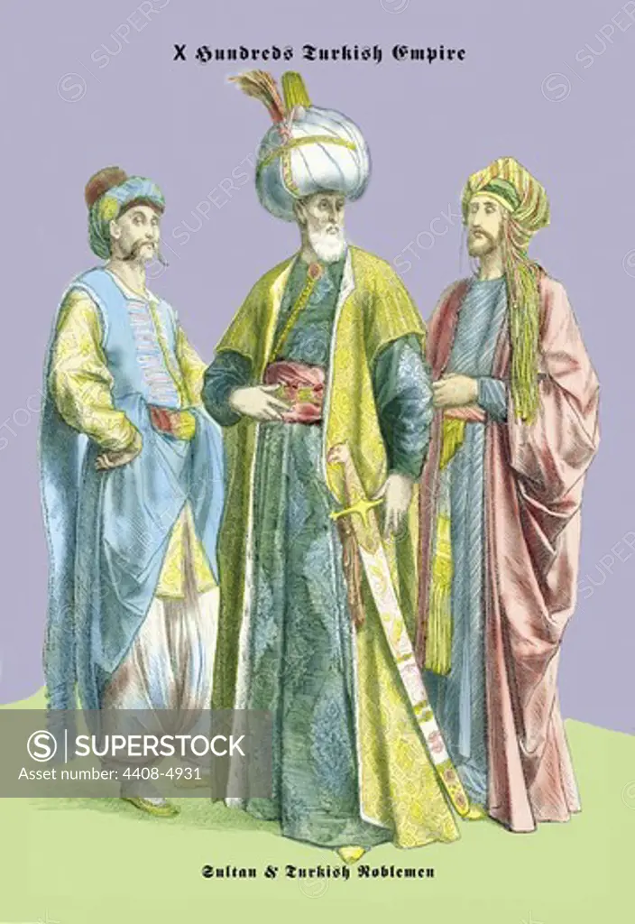 Turkish Noblemen & Sultan, 11th Century, Exotic Costumes from Antiquity to 1800