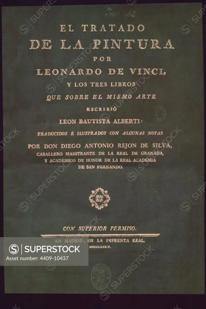 EL TRATADO DE LA PINTURA POR LEONARDO DA VINCI Y LOS TRES LIBROS QUE SOBRE EL MISMO ARTE ESCRIBIO LEON BAUTISTA ALBERTI - 1784. Author: LEONARDO DA VINCI. Location: BIBLIOTECA NACIONAL-COLECCION. MADRID. SPAIN.