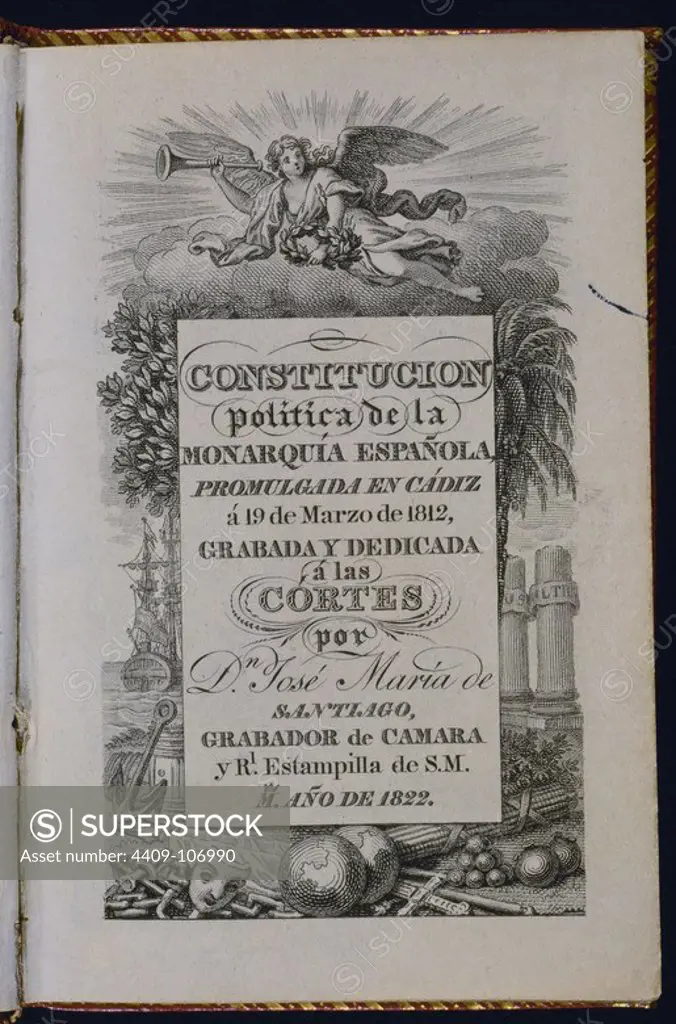 CONSTITUCION DE MONARQUIA ESPAÑOLA 1812-PORTADA - 1822. Author: SANTIAGO JOSE MARIA DE. Location: CONGRESO DE LOS DIPUTADOS-BIBLIOTECA. MADRID. SPAIN.