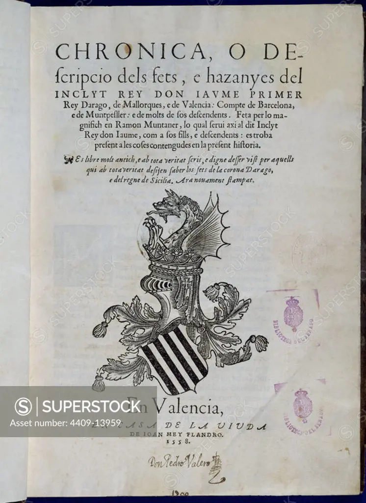 CRONICA DE DON JAIME I - VALENCIA - EDICION DE 1558. Author: RAMON MUNTANER. Location: SENADO-BIBLIOTECA-COLECCION. MADRID. SPAIN.