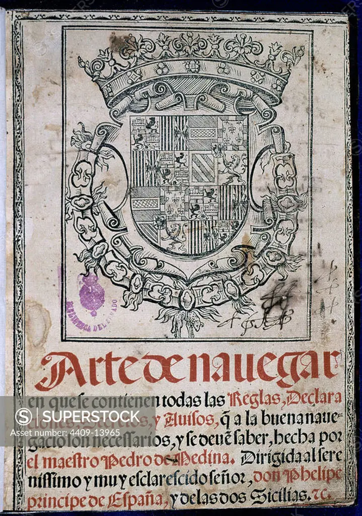 ARTE DE NAVEGAR - VALLADOLID - 1545. Author: PEDRO DE MEDINA. Location: SENADO-BIBLIOTECA-COLECCION. MADRID. SPAIN.