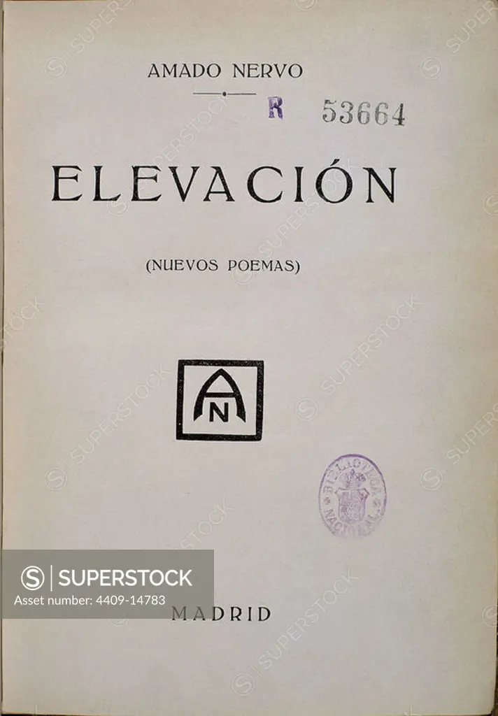 ELEVACION 1917 1/74246. Author: AMADO RUIZ DE NERVO Y ORDAZ (1870-1919 AMADO NERVO. Location: BIBLIOTECA NACIONAL-COLECCION. MADRID. SPAIN.