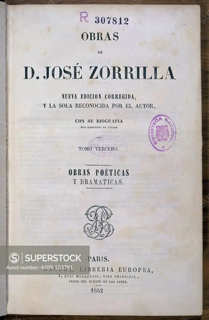 OBRAS POETICAS Y DRAMATICAS DE JOSE ZORRILLA - 1852. Author: ZORRILLA JOSE. Location: BIBLIOTECA NACIONAL-COLECCION. MADRID. SPAIN.