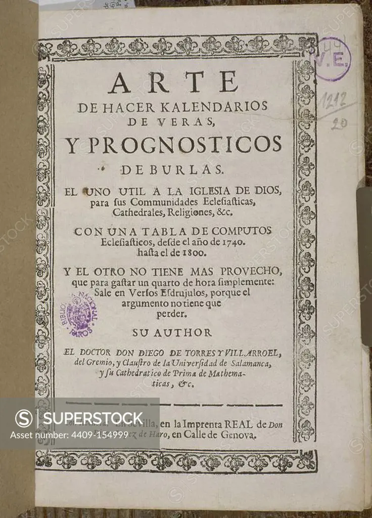 ARTE DE HACER CALENDARIOS DE VERAS Y PRONOSTICOS DE BURLAS - SIGLO XVIII. Author: TORRES VILLARROEL DIEGO. Location: BIBLIOTECA NACIONAL-COLECCION. MADRID. SPAIN.