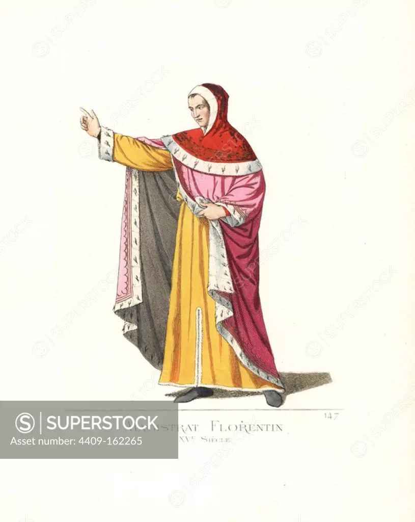 Costume of a government magistrate in Florence, 15th century. He wears a scarlet hood, pink cape and yellow tunic, all lined in ermine. From a miniature in a manuscript of Dante in the Vatican. Handcoloured illustration drawn and lithographed by Paul Mercuri with text by Camille Bonnard from "Historical Costumes from the 12th to 15th Centuries," Levy Fils, Paris, 1861.