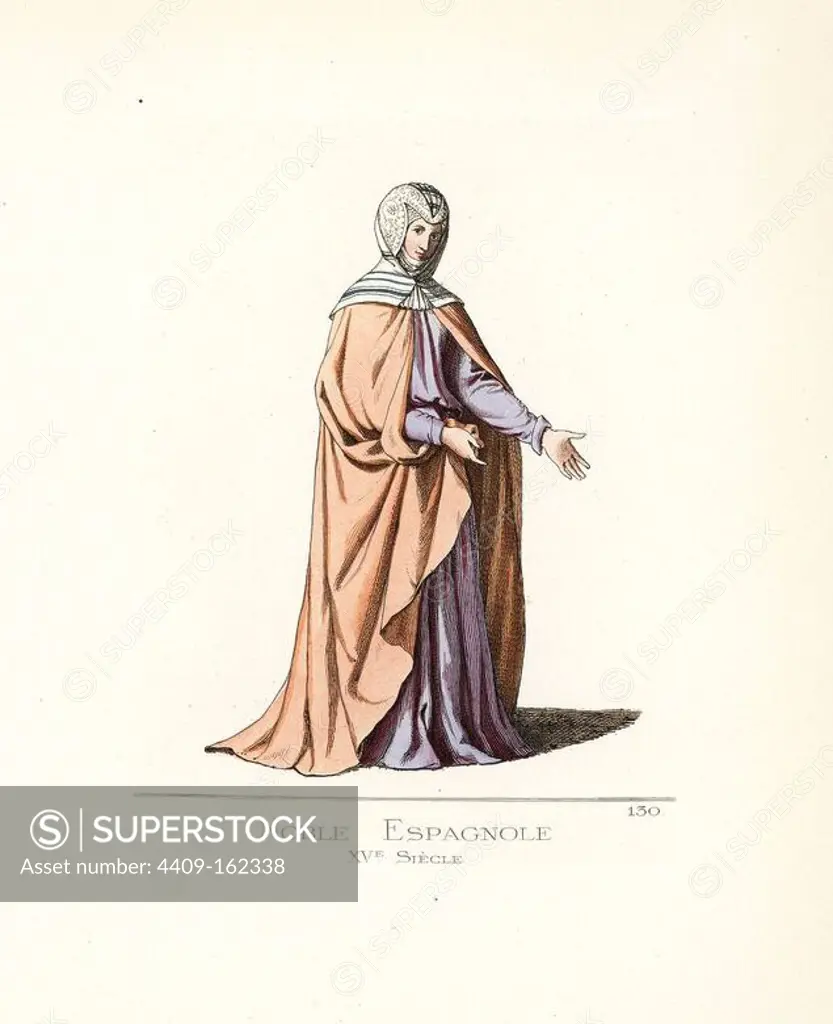 Costume of a Spanish noble woman, 15th century. From a manuscript of "Office of Our Lady" in the Spanish court. She wears a white embroidered headdress, and a full cape over a dress. Handcoloured illustration drawn and lithographed by Paul Mercuri with text by Camille Bonnard from "Historical Costumes from the 12th to 15th Centuries," Levy Fils, Paris, 1861.