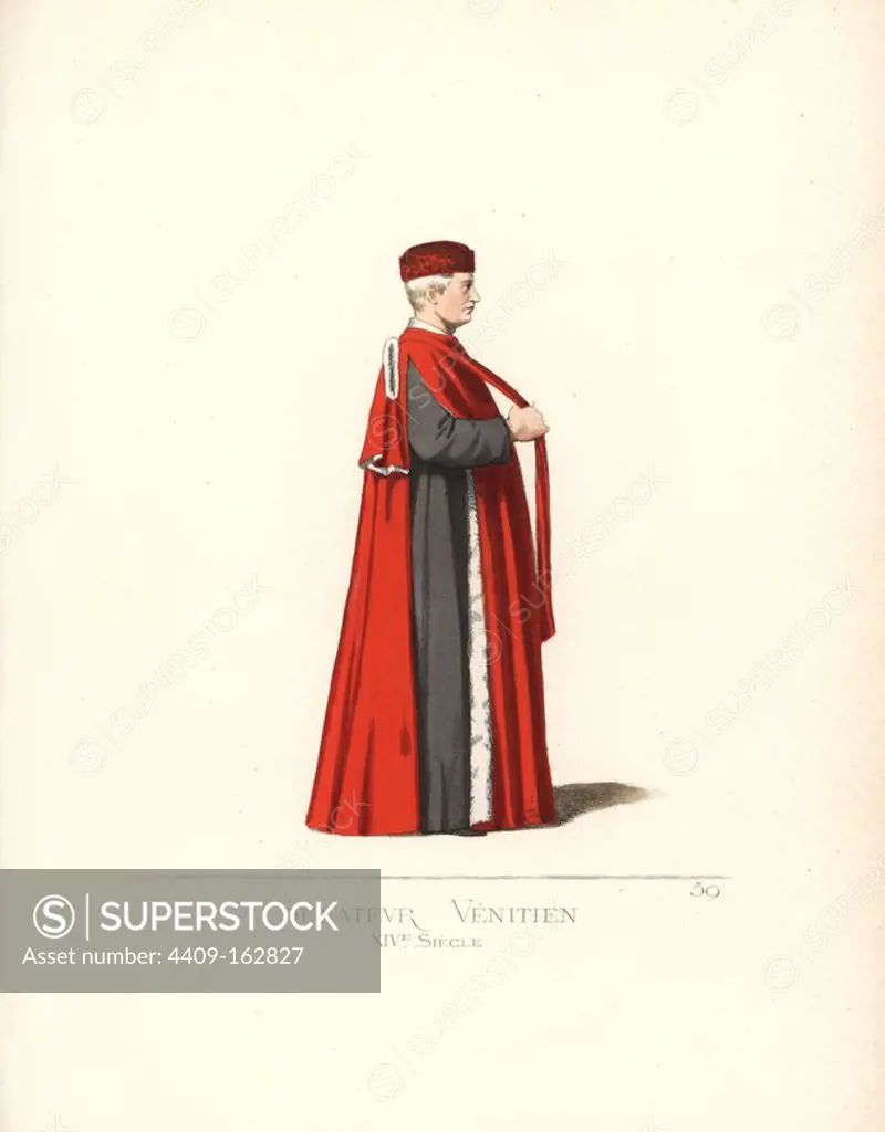 Venetian senator, 14th century.He wears a scarlet toque, scarlet cape lined with ermine with slit sides over black robes. From the painting "Procession of the True Cross in Piazza San Marco" by Gentile Bellini, 1496. Handcoloured illustration drawn and lithographed by Paul Mercuri with text by Camille Bonnard from "Historical Costumes from the 12th to 15th Centuries," Levy Fils, Paris, 1860.