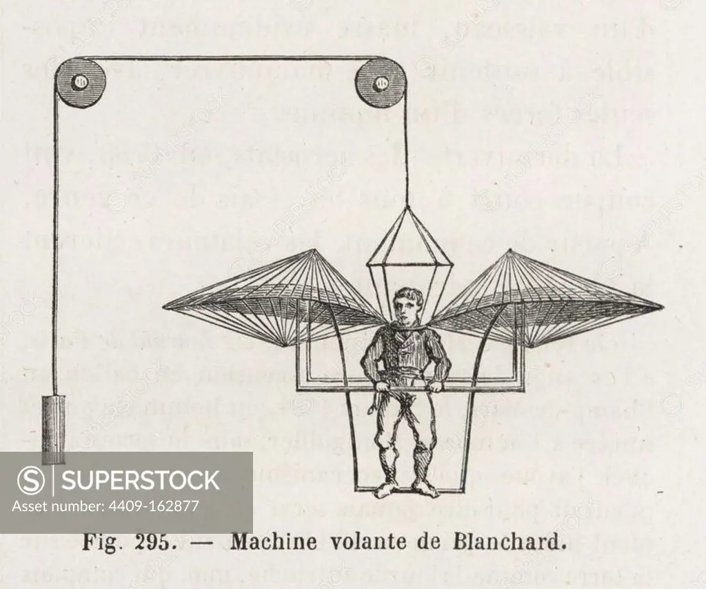 Jean-Pierre-Francois Blanchard's flying machine, manually operated wings with counterweight, rose to 80m in the air. It was exhibited from 1780 to 1783. Woodblock engraving from Louis Figuier's "Les Merveilles de la Science: Aerostats" (Marvels of Science: Air Balloons), Furne, Jouvet et Cie, Paris, 1868.