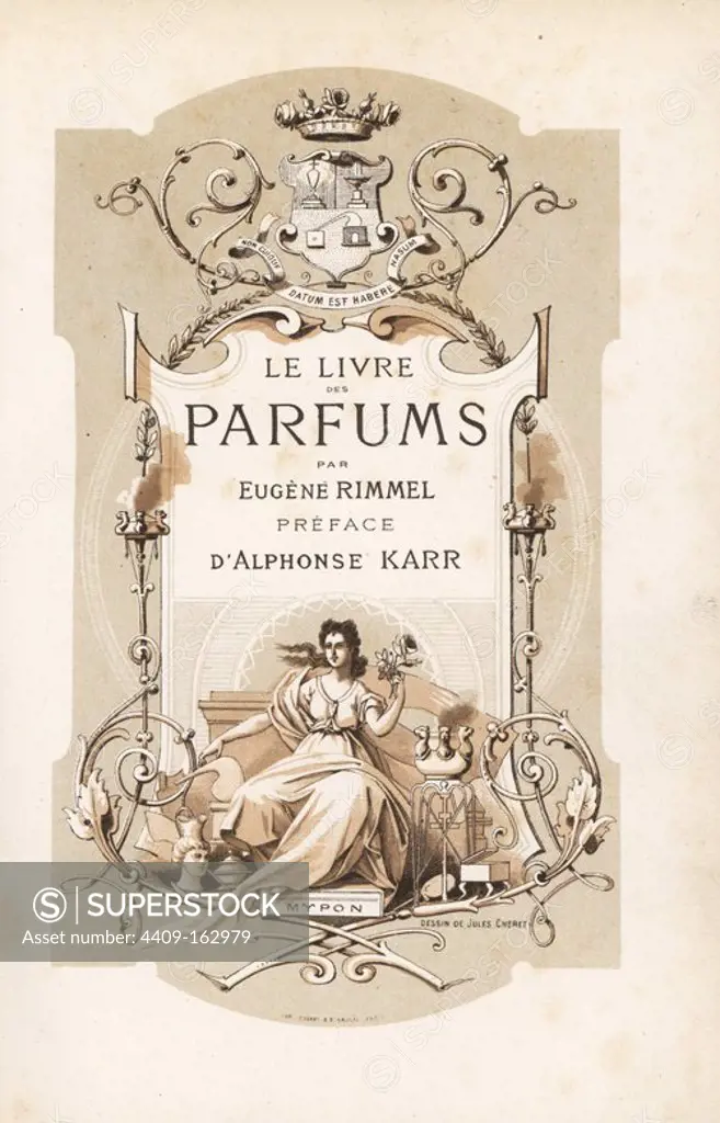 Title page showing a coat of arms and a woman holding a rose seated on a throne. Illustration by Jules Cheret from Eugene Rimmel's "Le Livre des Parfums," Paris, 1870.