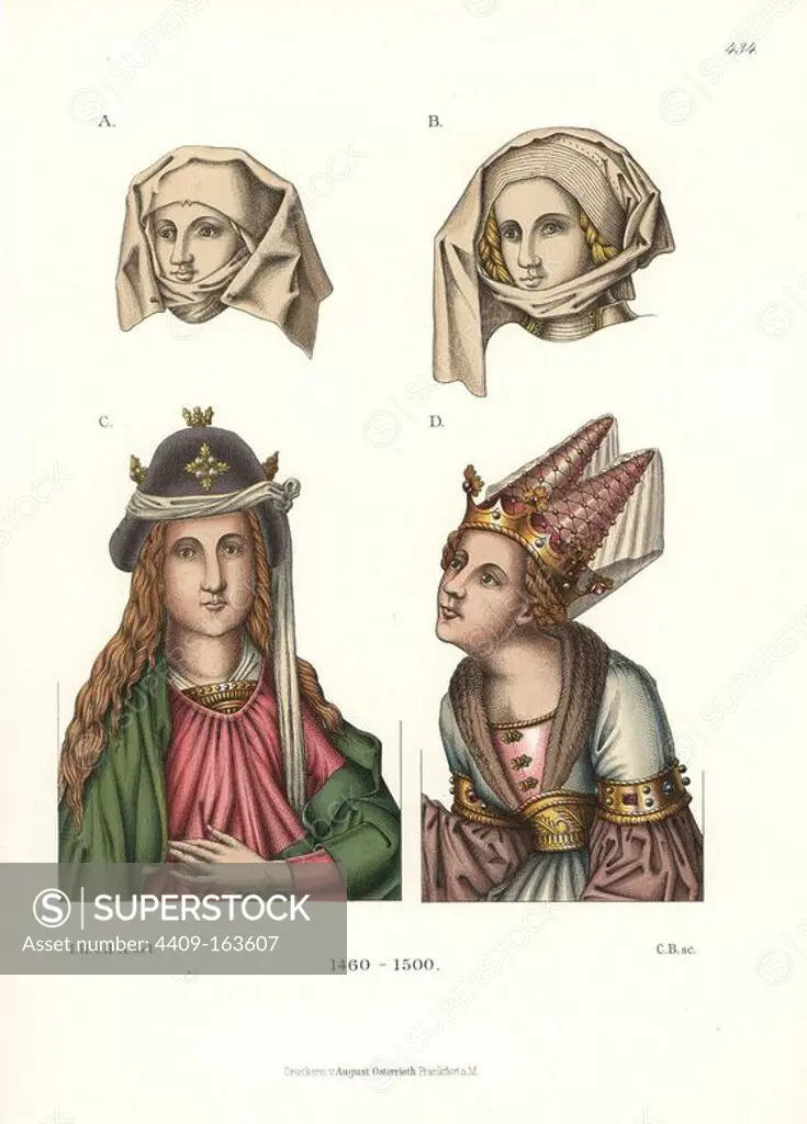 Women's headdresses from the late 15th century, 1460-1500. A/B from stained glass and C/D from large oil paintings. Chromolithograph from Hefner-Alteneck's "Costumes, Artworks and Appliances from the Middle Ages to the 17th Century," Frankfurt, 1889. Illustration by Dr. Jakob Heinrich von Hefner-Alteneck, lithographed by C.B. Dr. Hefner-Alteneck (1811 - 1903) was a German museum curator, archaeologist, art historian, illustrator and etcher.