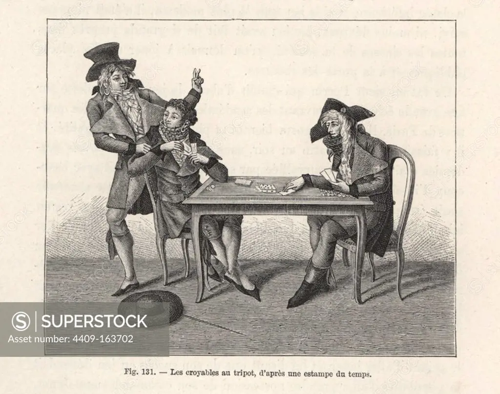 Cardsharps fleecing a mark in a game of cards, circa 1800. All three are dressed in the Incroyable style with large hats, high cravats, redingotes with large lapels, breeches and boots. From a contemporary engraving from Paul Lacroix's "Directoire, Consulat et Empire," Paris, 1884.