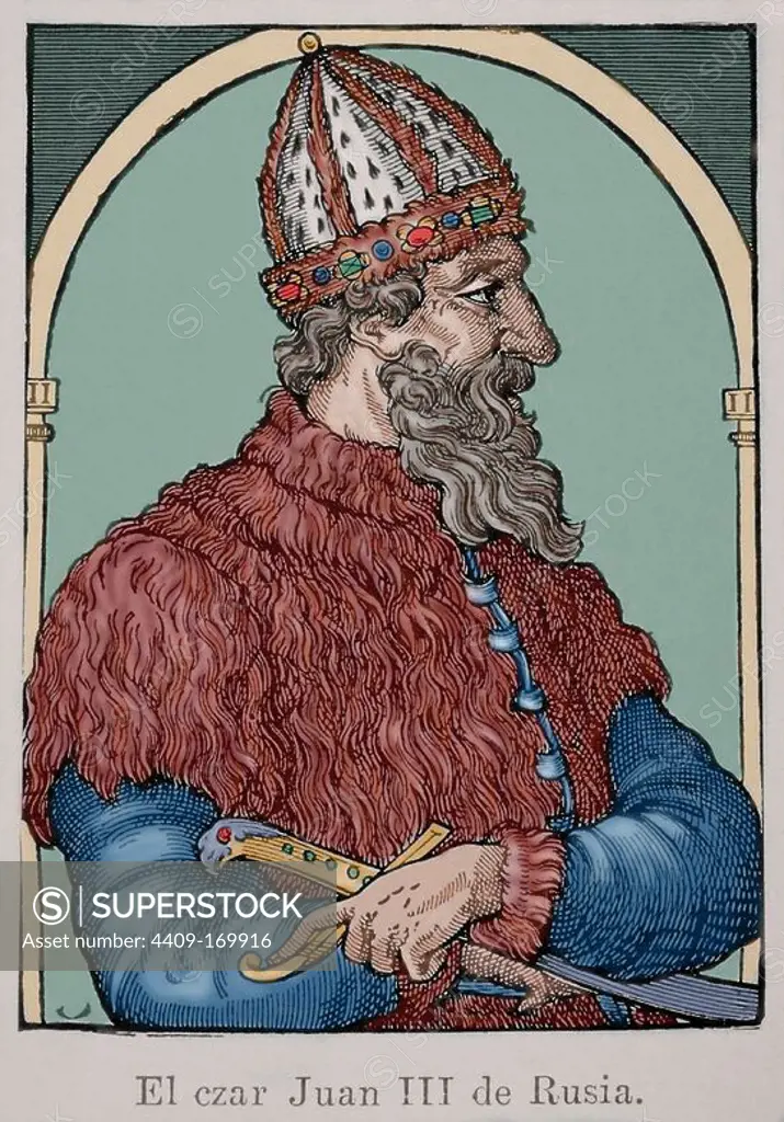 IVAN III DE RUSIA. (Ivan III Vasilievich) 1440-1505. Conocido como Iván el Grande. Gran Príncipe de Moscú y el primero en adoptar el título de "Gran Príncipe de todas las Rusias". Grabado coloreado de autor desconocido.
