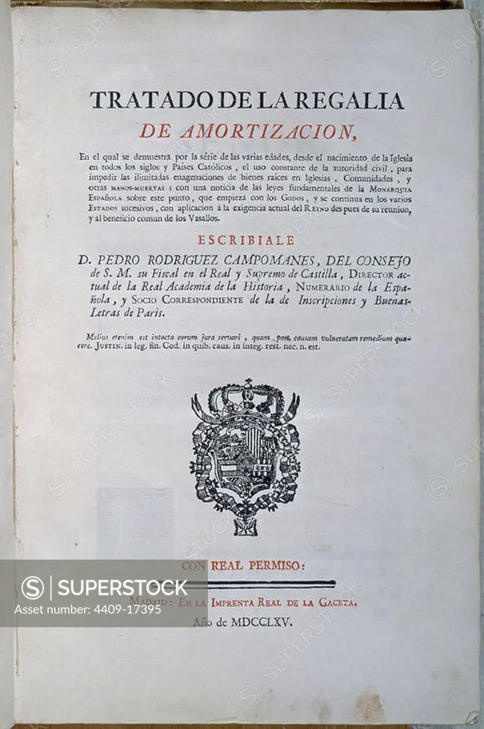 PORTADA DEL TRATADO DE LA REGALIA DE AMORTIZACION EN LA EDICION IMPRESA EN MADRID EN 1765. Author: CAMPOMANES CONDE DE. Location: BIBLIOTECA NACIONAL-COLECCION. MADRID. SPAIN.