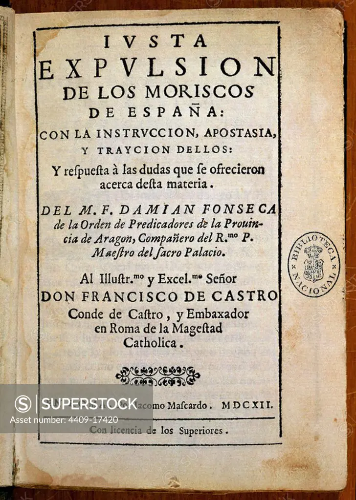JUSTA EXPULSION DE LOS MORISCOS DE ESPAÑA-1612. Author: Fonseca. Location: BIBLIOTECA NACIONAL-COLECCION. MADRID. SPAIN.