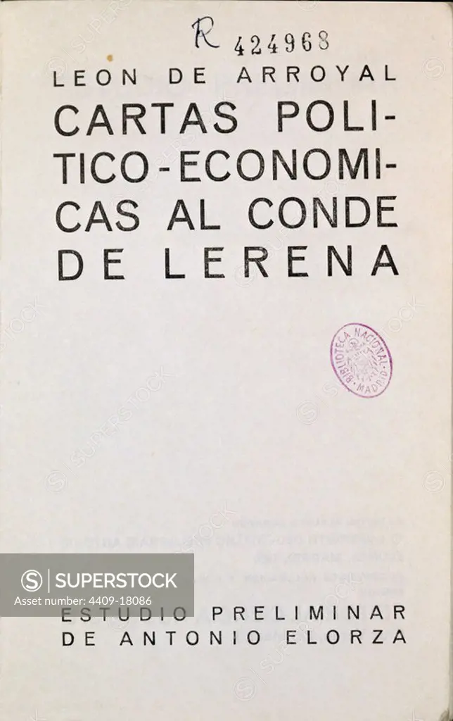 PORTADA DE CARTAS POLITICO-ECONOMICAS AL CONDE DE LERENA. Author: ARROYAL LEON. Location: BIBLIOTECA NACIONAL-COLECCION. MADRID. SPAIN.