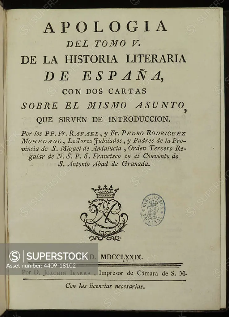 APOLOGIA-HISTORIA LITERARIA DE ESPAÑA-1779. Author: RODRIGUEZ MOHEDANO. Location: BIBLIOTECA NACIONAL-COLECCION. MADRID. SPAIN.