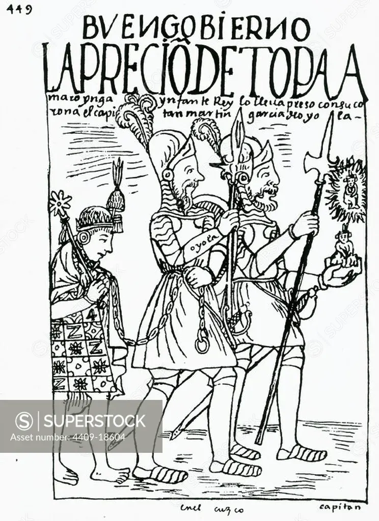 Peruvian codex. 'Nueva Cronica y Buen Gobierno' . The Indian Topa Amaro captured. 1613-1615. Madrid, National library. Author: FELIPE GUAMAN POMA DE AYALA (1535-1617). Location: BIBLIOTECA NACIONAL-COLECCION. MADRID. SPAIN. TUPAC AMARU I (1545-1572) FELIPE TUPAC AMARU. MARTIN GARCIA OÑEZ DE LOYOLA (1549-1598).