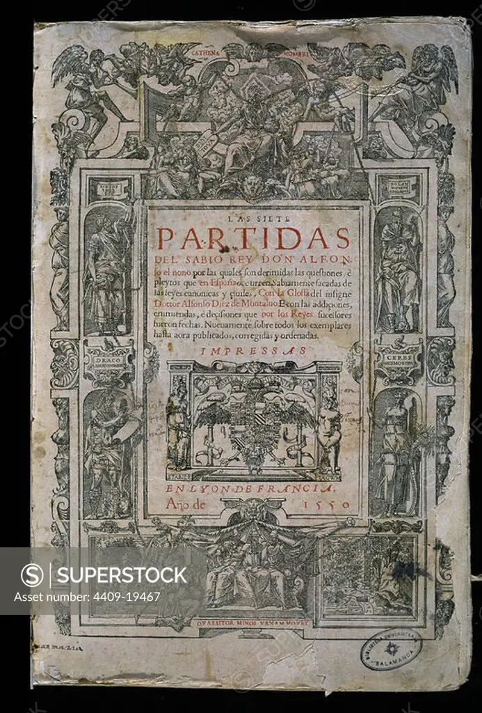 LAS SIETE PARTIDAS-IMPRESAS EN LYON EN 1550-PORTADA. Author: Alfonso X of Castile. Location: UNIVERSIDAD BIBLIOTECA. SALAMANCA. SPAIN.