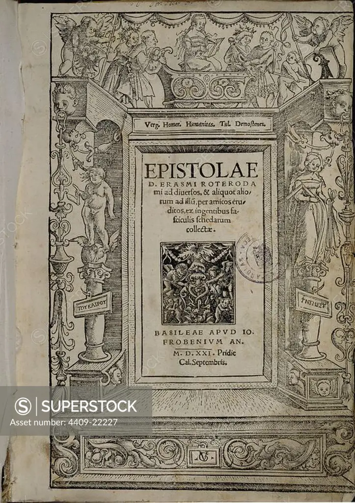 PORTADA DE EPISTOLAE - BASILEA - 1521. Author: ERASMUS VON ROTTERDAM. Location: CONGRESO DE LOS DIPUTADOS-BIBLIOTECA. MADRID. SPAIN.