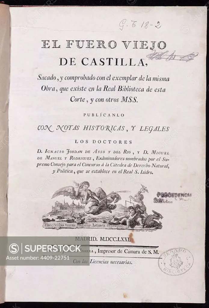 EL FUERO VIEJO DE CASTILLA - PUBLICADO CON NOTAS HISTORICAS Y LEGALES POR DON IGNACIO JORDAN - 1771. Location: SENADO-BIBLIOTECA-COLECCION. MADRID. SPAIN.