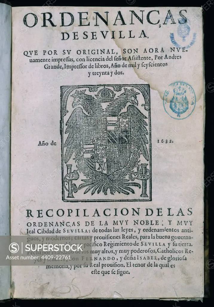 RECOPILACION DE LAS ORDENANZAS DE SEVILLA - 1632. Location: SENADO-BIBLIOTECA-COLECCION. MADRID. SPAIN.