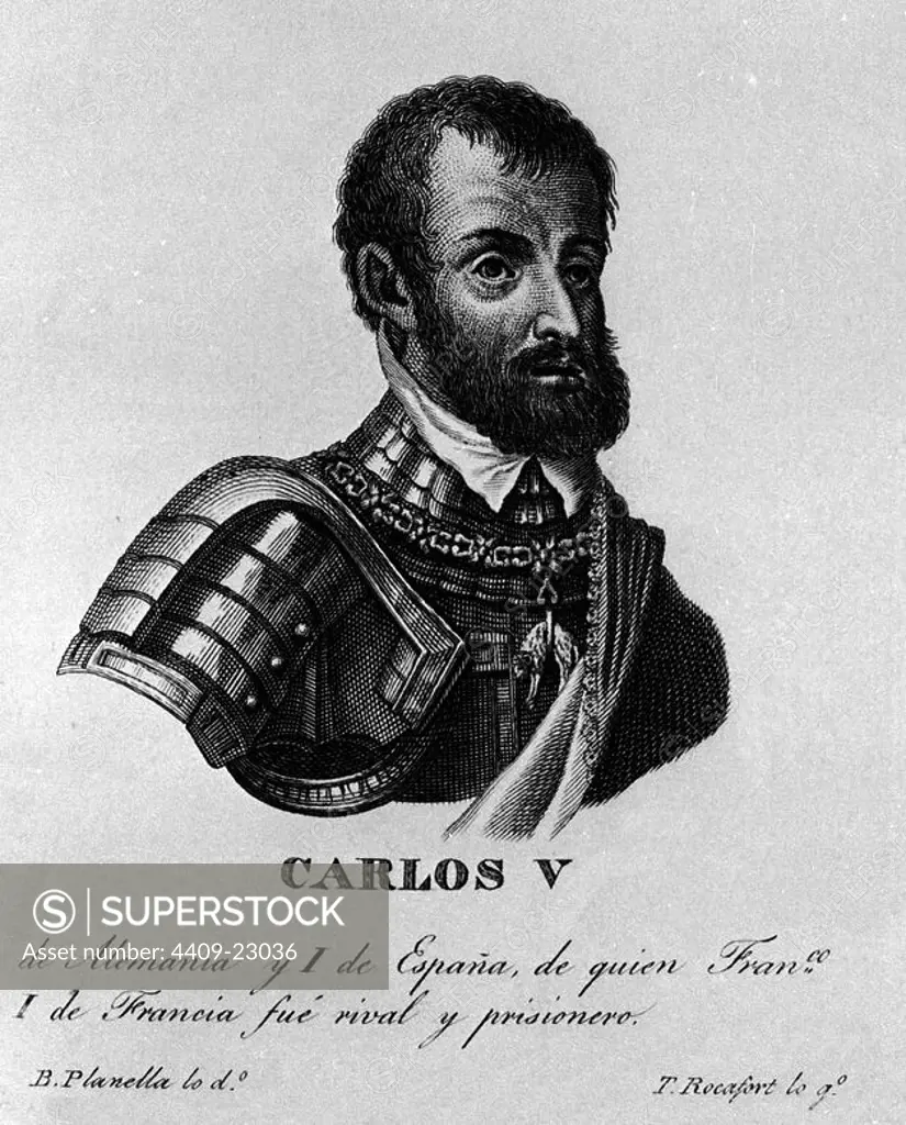 EMPERADOR CARLOS V DE ALEMANIA Y I DE ESPAÑA - 1500/1558. Author: B PLANELLA (GRABADOR). Location: BIBLIOTECA NACIONAL-COLECCION. MADRID. SPAIN. CARLOS V (CARLOS I). Charles I (V of the Holly Roman Empire).