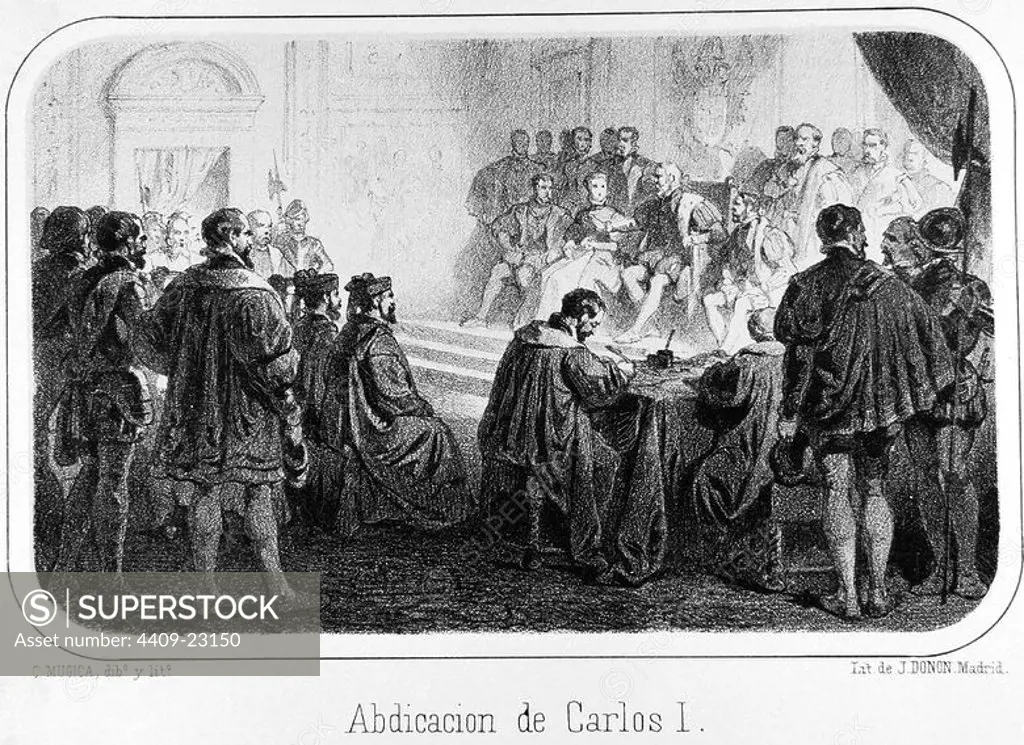ABDICACION DE CARLOS I EN 1556 - GRABADO DEL SIGLO XIX. Author: MUGICA C. CARLOS V (CARLOS I). Charles I (V of the Holly Roman Empire).