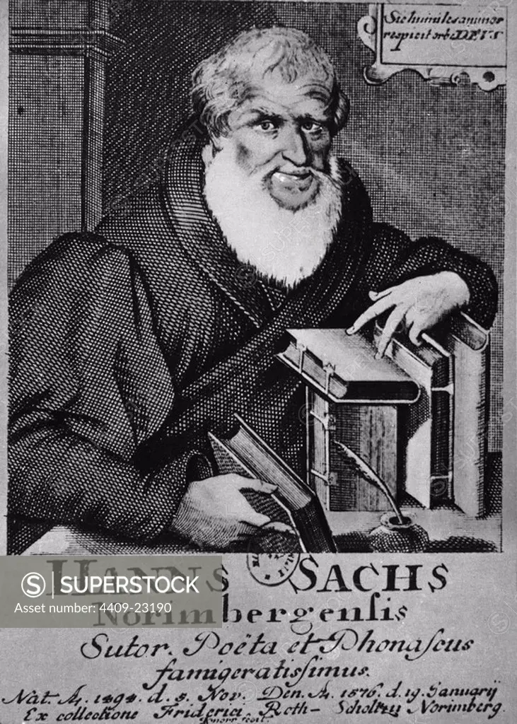 HANS SACHS (1494-1576) POETA, DRAMATURGO Y COMPOSITOR ALEMAN.