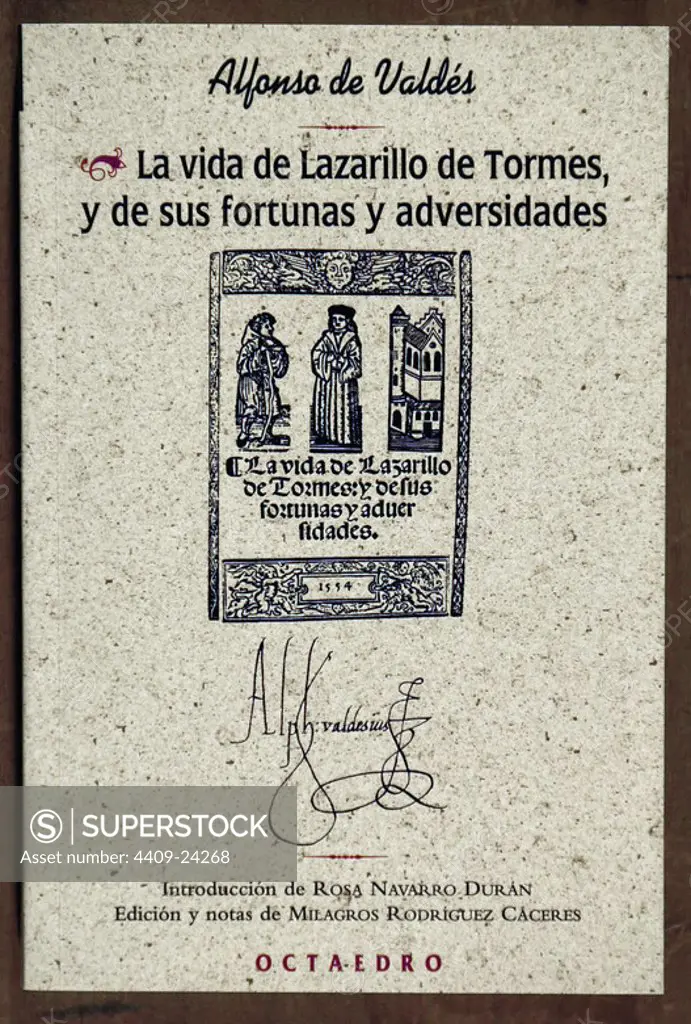 CUBIERTA DE LA VIDA DEL LAZARILLO DE TORMES Y DE SUS FORTUNAS Y ADVERSIDADES. Author: VALDES ALFONSO. Location: PRIVATE COLLECTION. MADRID. SPAIN.