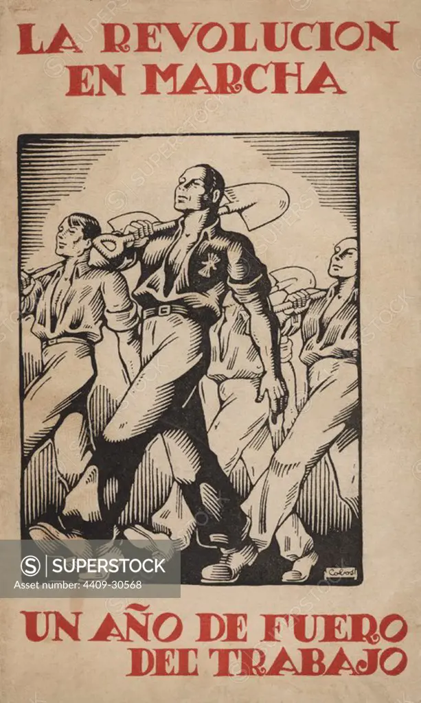 El fuero del Trabajo. Boletín editado por el Ministerio de Organización y Acción sindical en Marzo de 1939, en el primer aniversario de su institución por Francisco Franco.
